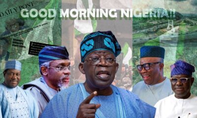 Nigerian Newspapers: 10 things you need to know Wednesday morning